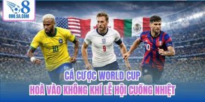 Cá Cược World Cup